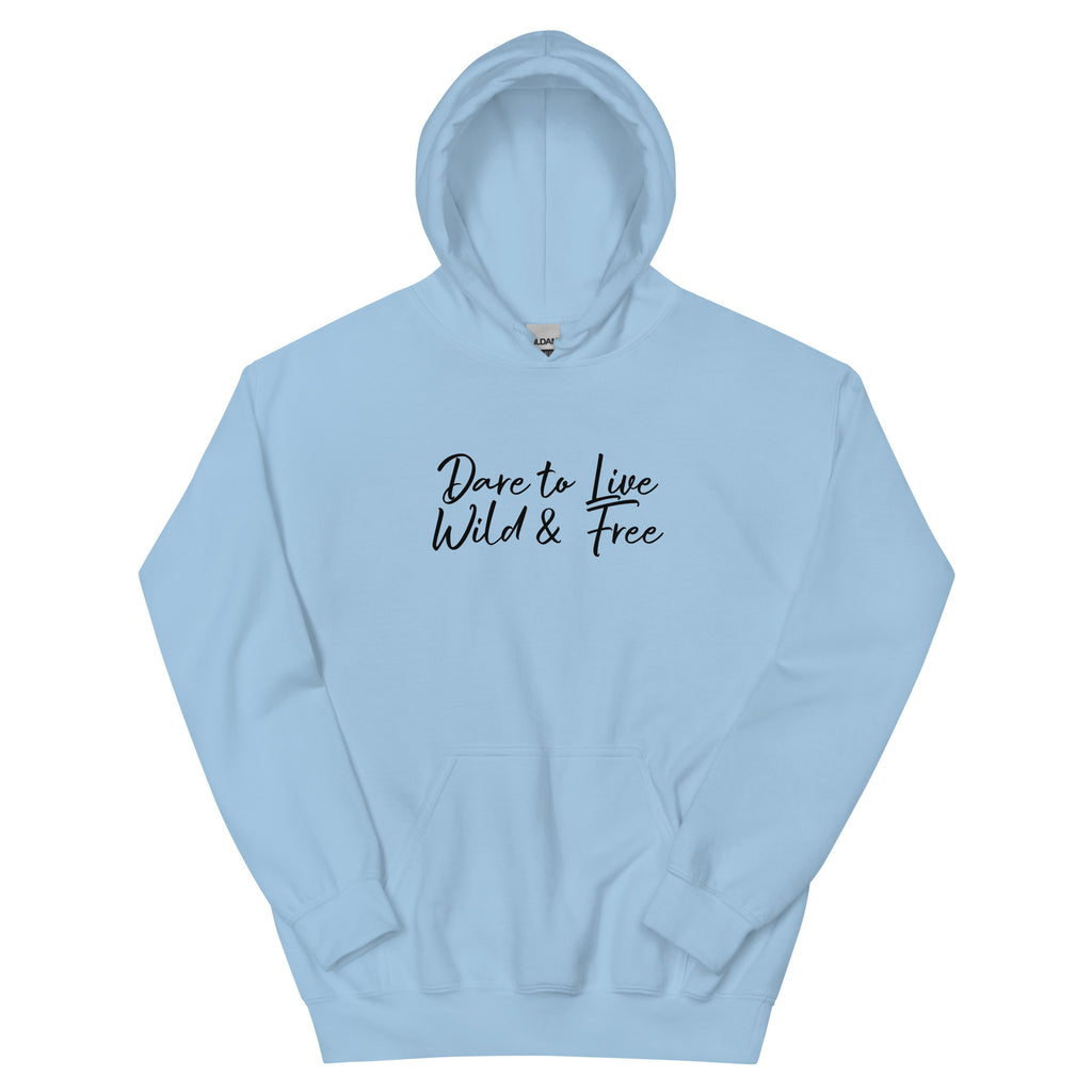 Dare to Live Unisex Hoodie
