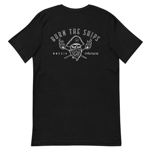 Burn The Ships Unisex T-shirt