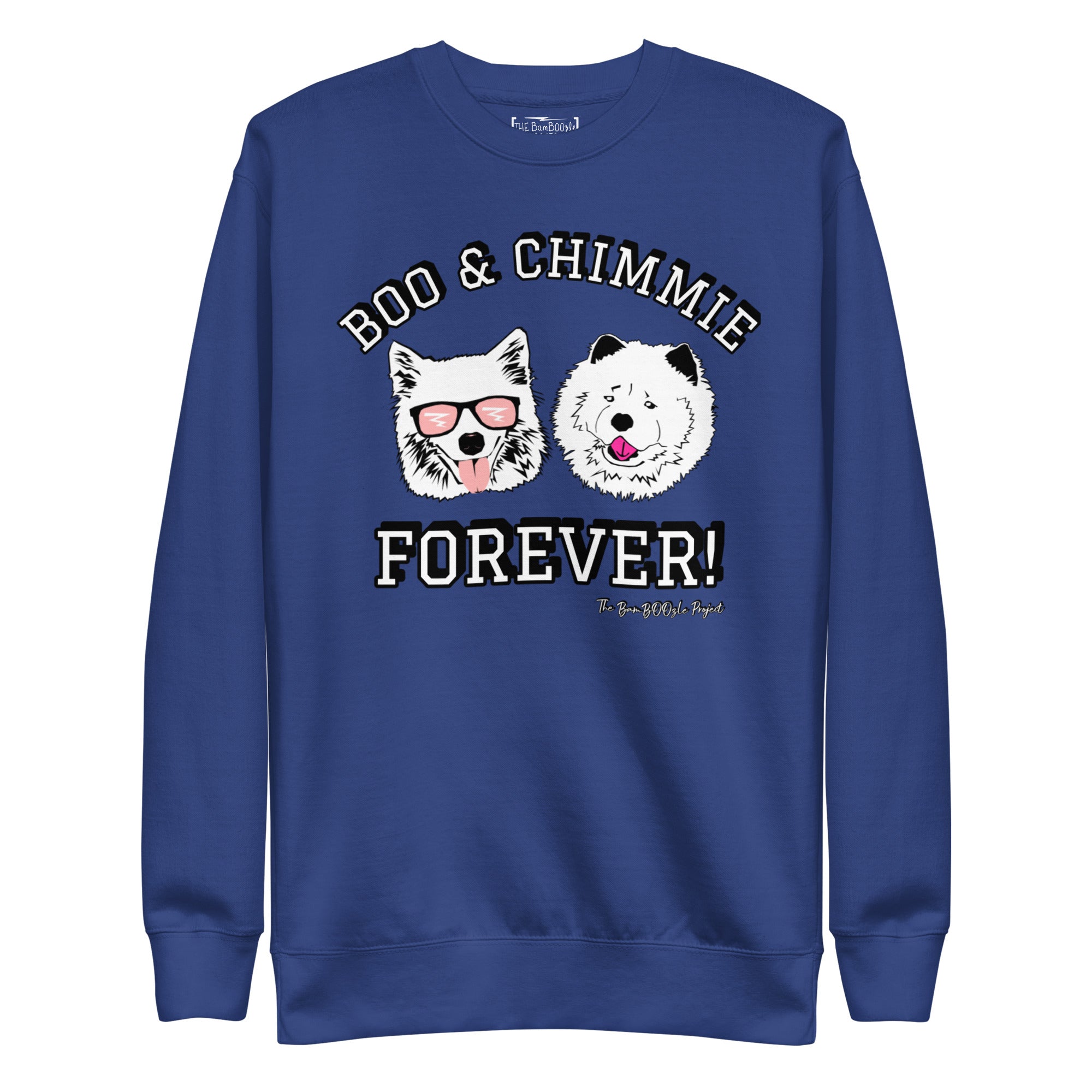 Boo & Chimmie Forever Unisex Sweatshirt