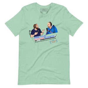 MindYour Pucking Business Unisex T-shirt