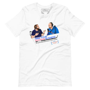 MindYour Pucking Business Unisex T-shirt